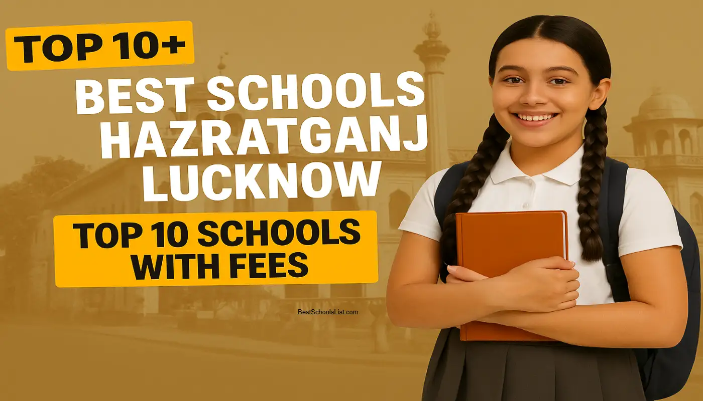Best Schools in Hazratganj Lucknow | Top 10 Schools with Fees