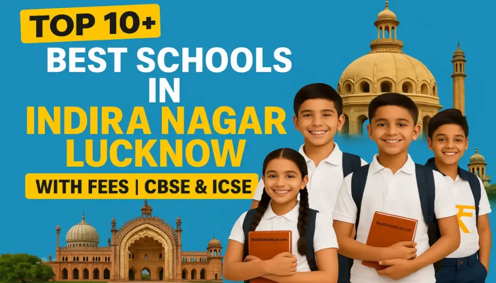 TOP Best Schools in Indira Nagar Lucknow