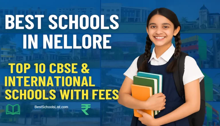 Best Schools in Nellore _ Top 10 CBSE & International Schools with Fees