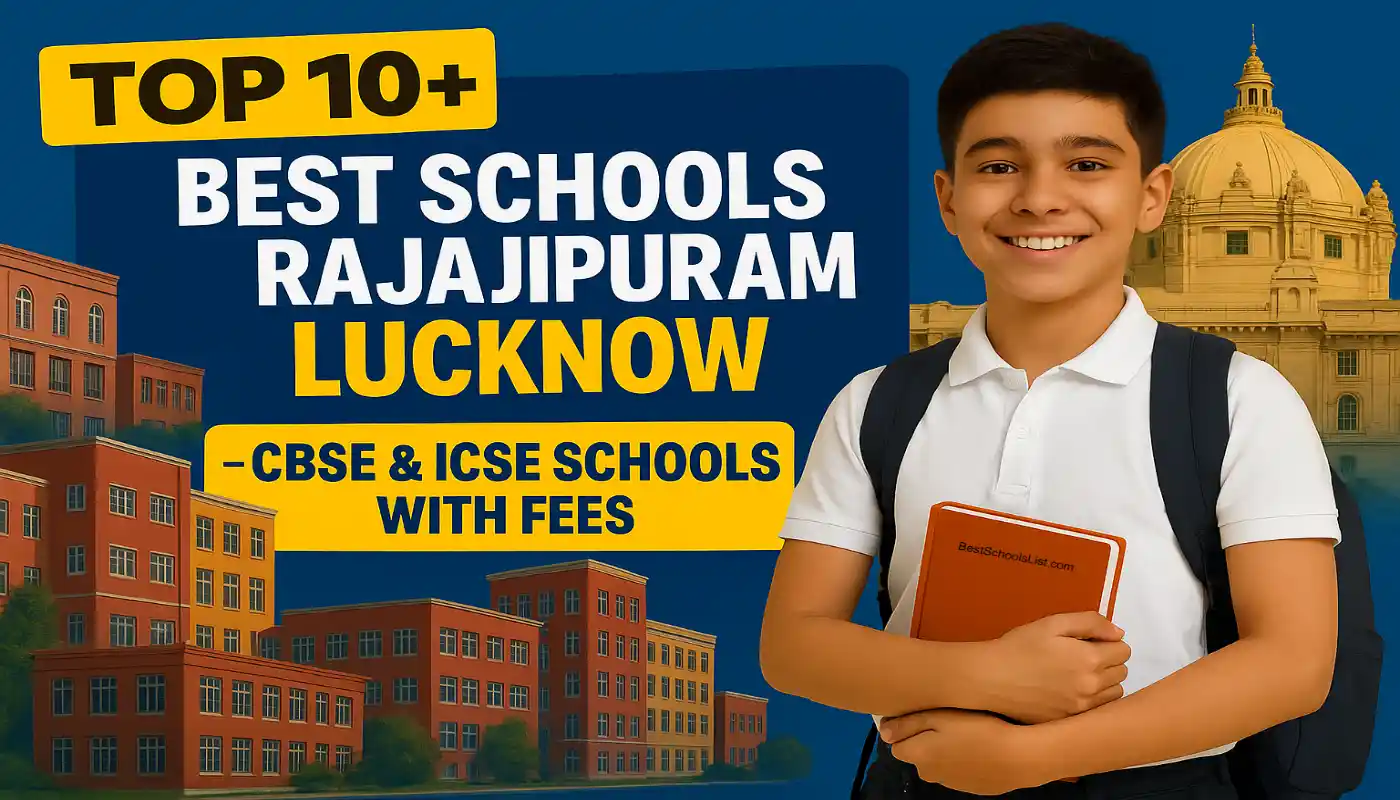 Best Schools in Rajajipuram Lucknow