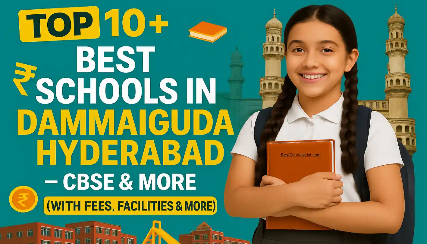 Best Schools in Dammaiguda Hyderabad With Fees