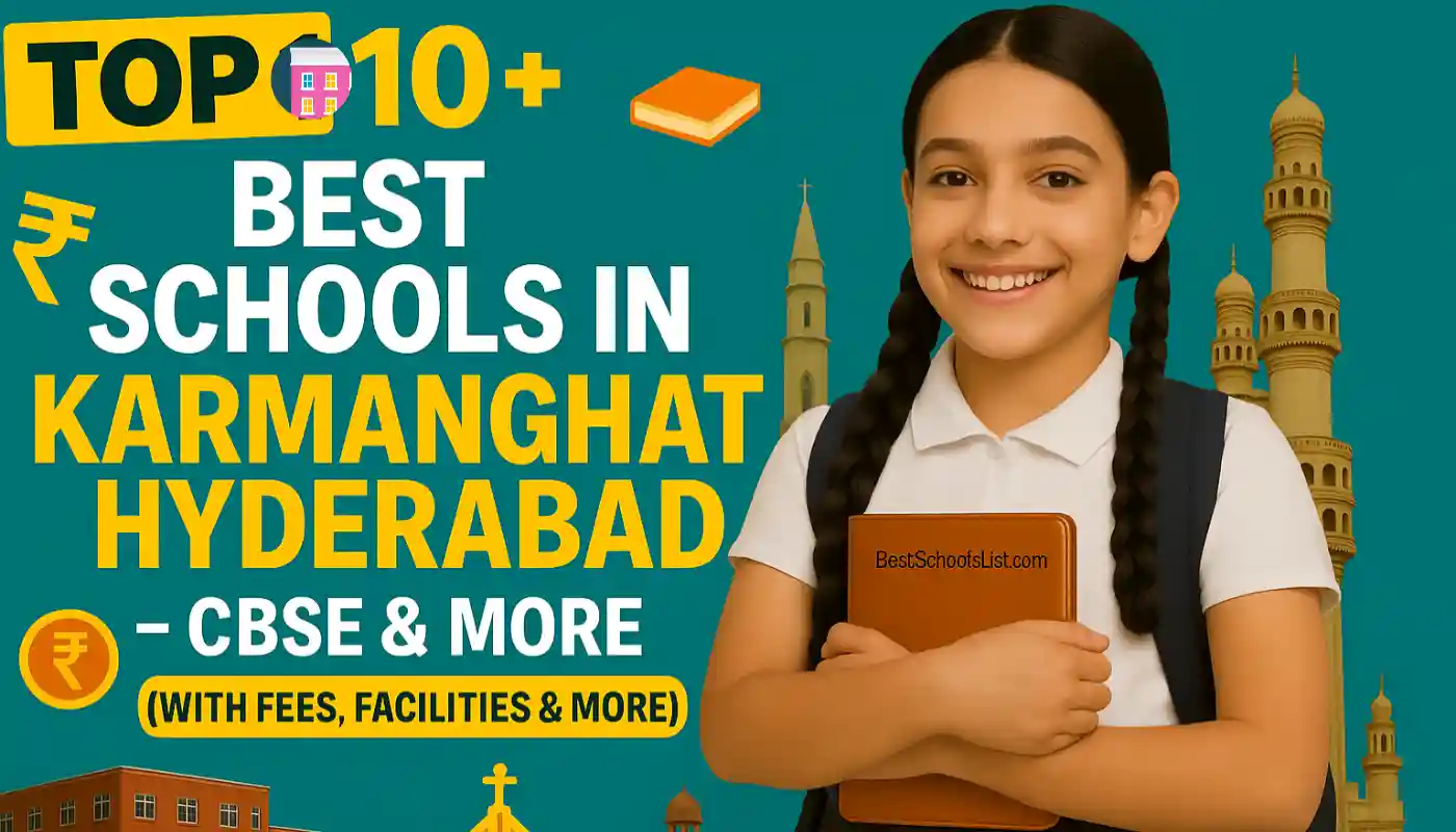 Best Schools in Karmanghat Hyderabad