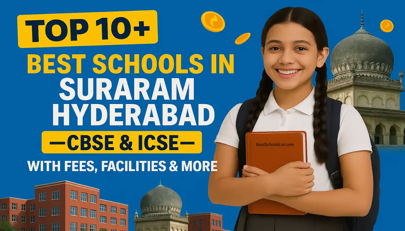 Best Schools in Suraram Hyderabad