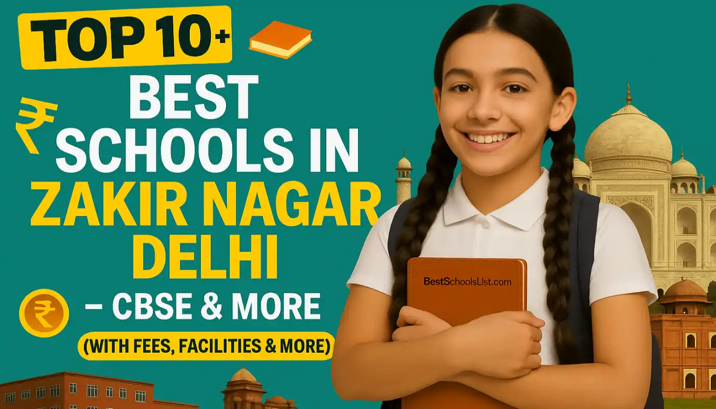 Best Schools in Zakir Nagar Delhi